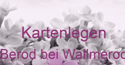 Kartenlegen Berod bei Wallmerod | Top-Experten für Kartenlegen, Wahrsagen, Hellsehen, Zukunftsdeutung.